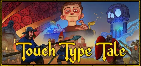 触摸式故事：策略打字/Touch Type Tale - Strategic Typing_官方中文绿色版|网盘下载-异次元社