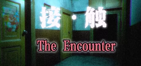 接触: 第一章/The Encounter: Chapter One_官方中文绿色版|网盘下载-异次元社