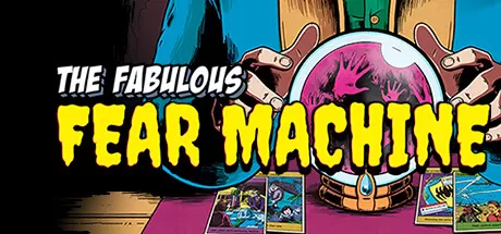 妙不可言的恐惧机器/The Fabulous Fear Machine_官方中文绿色版|网盘下载-异次元社