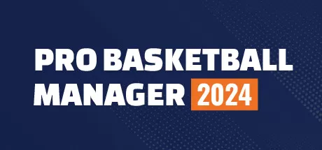 职业篮球经理2024/Pro Basketball Manager 2024_官方中文绿色版|网盘下载-异次元社