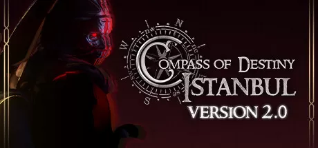 命运指南针：伊斯坦布尔/Compass of Destiny: Istanbul_官方中文绿色版|网盘下载-异次元社