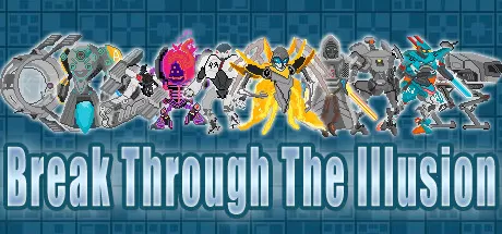 突破幻觉/Break Through The Illusion_官方中文绿色版|网盘下载-异次元社