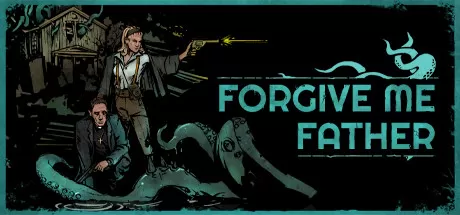原谅我父亲/Forgive Me Father_官方中文绿色版|网盘下载-异次元社