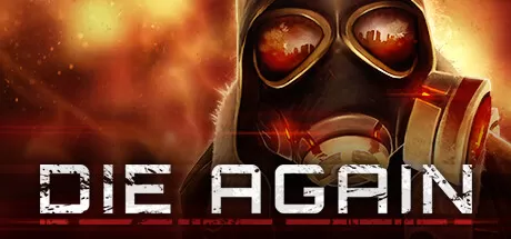 再次死亡/Die Again_官方中文绿色版|网盘下载-异次元社