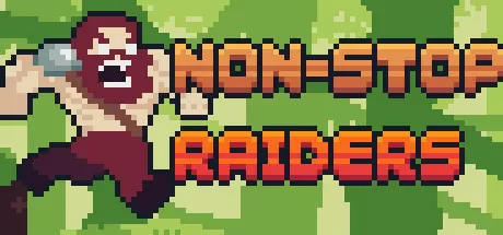 勇往直前突袭者/Non-Stop Raiders_官方中文绿色版|网盘下载-异次元社