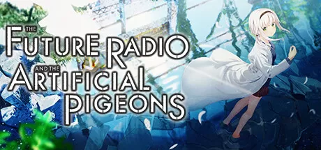 未来广播与人工鸽/The Future Radio and the Artificial Pigeons_官方中文绿色版|网盘下载-异次元社