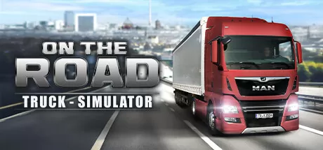 在路上 - 卡车模拟器/On The Road - Truck Simulator_官方中文绿色版|网盘下载-异次元社