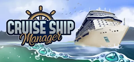 游轮经理/Cruise Ship Manager_官方中文绿色版|网盘下载-异次元社