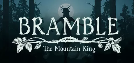 布兰博：山丘之王/Bramble: The Mountain King_官方中文绿色版|网盘下载-异次元社