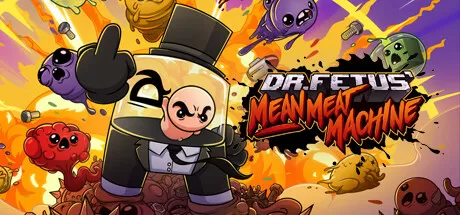 Dr. Fetus' Mean Meat Machine_官方中文绿色版|网盘下载-异次元社