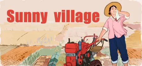 艳阳山乡/Sunny village_官方中文绿色版|网盘下载-异次元社