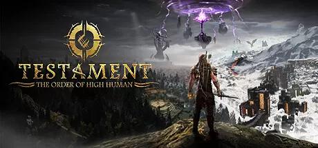 遗言：高人之序/Testament: The Order of High Human_官方中文绿色版|网盘下载-异次元社