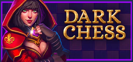 后翼弃兵：迷雾棋局/Dark Chess_官方中文绿色版|网盘下载-异次元社