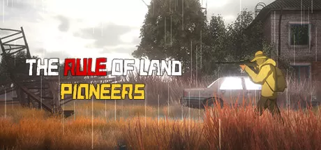 地表法则：先遣者/The Rule of Land: Pioneers_官方中文绿色版|网盘下载-异次元社