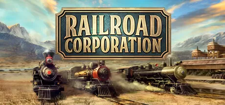 铁路公司收藏版/Railroad Corporation Complete Collection_官方中文绿色版|网盘下载-异次元社