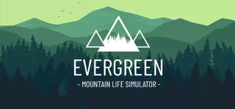 常青：山区生活模拟器/Evergreen - Mountain Life Simulator_官方中文绿色版|网盘下载-异次元社