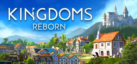 王国重生/Kingdoms Reborn/支持网络联机_官方中文绿色版|网盘下载-异次元社