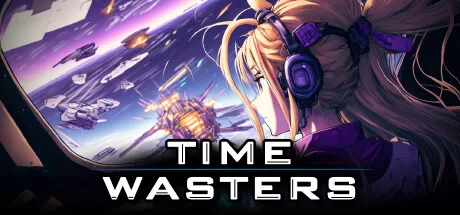 时间浪费者/Time Wasters_官方中文绿色版|网盘下载-异次元社