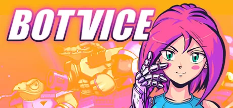 机械狂徒/Bot Vice_官方中文绿色版|网盘下载-异次元社