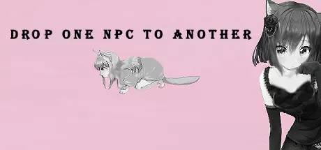 把一个NPC丢给另一个/Drop one NPC to another_官方中文绿色版|网盘下载-异次元社