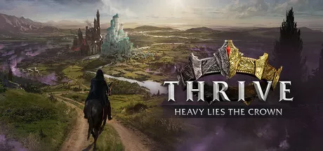 盛世繁荣：皇冠之重/Thrive: Heavy Lies The Crown_官方中文绿色版|网盘下载-异次元社