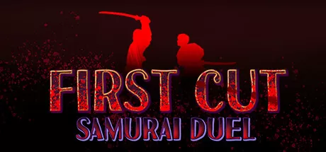 一招致命：武士剑斗/First Cut: Samurai Duel_官方中文绿色版|网盘下载-异次元社