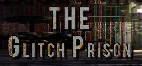 故障监狱/The Glitch Prison_官方中文绿色版|网盘下载-异次元社