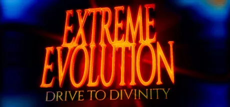 极限进化：驶向神性/Extreme Evolution: Drive to Divinity_官方中文绿色版|网盘下载-异次元社