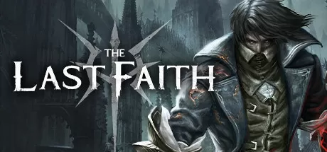 最后的信念/The Last Faith_官方中文绿色版|网盘下载-异次元社