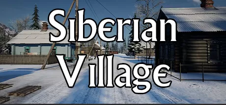 西伯利亚村庄/Siberian Village_官方中文绿色版|网盘下载-异次元社