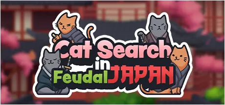 日本封建时代的寻猫之旅/Cat Search in Feudal Japan_官方中文绿色版|网盘下载-异次元社