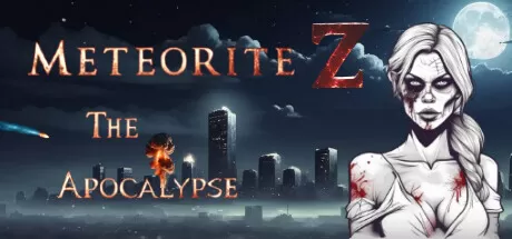 陨石Z：启示录/Meteorite Z: The Apocalypse_官方中文绿色版|网盘下载-异次元社