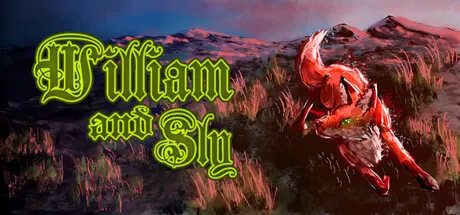 威廉和斯莱/William and Sly_官方中文绿色版|网盘下载-异次元社
