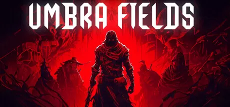 暗影原野/Umbra Fields_官方中文绿色版|网盘下载-异次元社