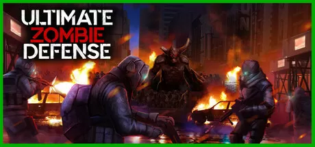 终极僵尸防御/Ultimate Zombie Defense_官方中文绿色版|网盘下载-异次元社