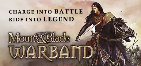 骑马与砍杀：战团/Mount & Blade: Warband_官方中文绿色版|网盘下载-异次元社