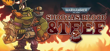 战锤40K：射手座，血与手镯/Warhammer 40,000: Shootas, Blood & Teef_官方中文绿色版|网盘下载-异次元社
