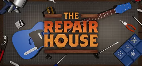 修理厂：修复模拟器/The Repair House: Restoration Sim_官方中文绿色版|网盘下载-异次元社