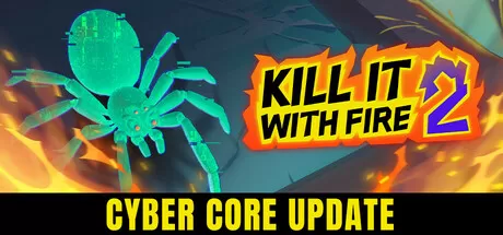 燃烧吧，蜘蛛2/Kill It With Fire 2_官方中文绿色版|网盘下载-异次元社